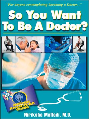 cover image of So You Want to Be a Doctor
